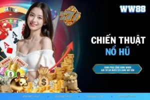 Chiến thuật nổ hũ - Cách giành thắng lớn khi chơi slot game