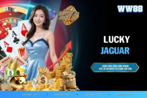 Lucky Jaguar - Game nổ hũ đỉnh cao với phong cách cuốn hút