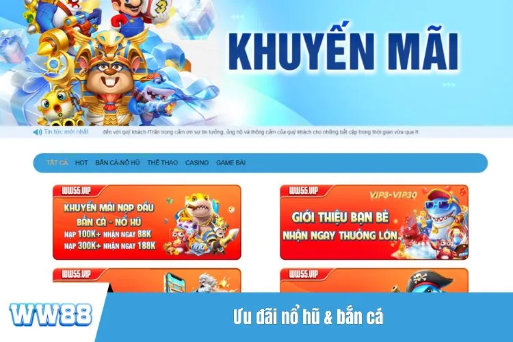 Ưu đãi nổ hũ & bắn cá