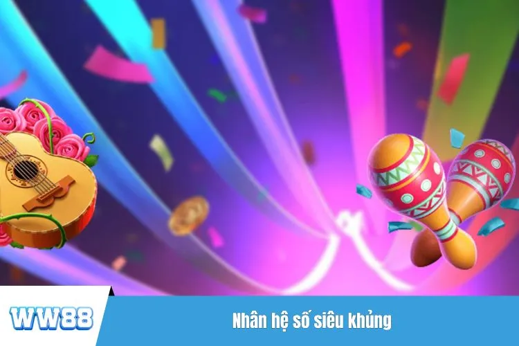 Nhân hệ số siêu khủng
