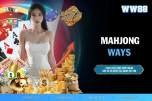 Mahjong Ways - Trò chơi slot 5 cuộn với tính năng đặc biệt