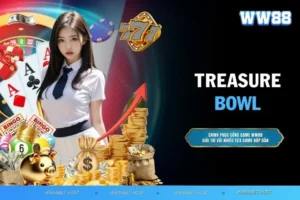 Treasure Bowl - Trải nghiệm slot đỉnh cao với thưởng lớn