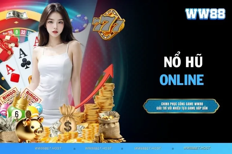 Nổ hũ online - Cơ hội đổi đời với màn săn thưởng cực đỉnh
