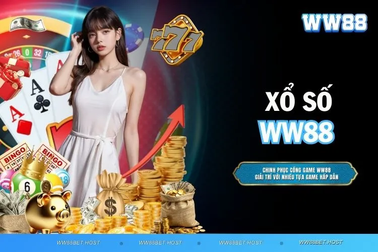 Xổ Số WW88 - Thế Giới Lô Đề Online Tỷ lệ Khủng 1:96